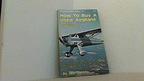 Beispielbild fr How to buy a used airplane (Modern aviation series) zum Verkauf von Wonder Book