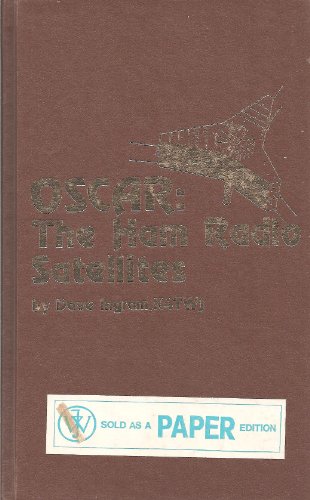 Beispielbild fr Oscar, the Ham Radio Satellites zum Verkauf von ThriftBooks-Dallas