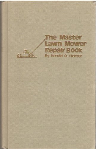 The master lawn mower repair book