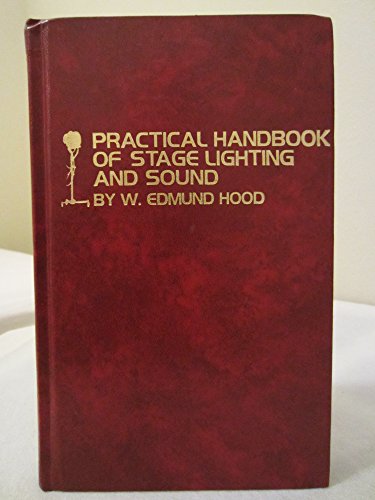 Stock image for Practical Handbook of Stage Lighting and Sound for sale by ThriftBooks-Dallas
