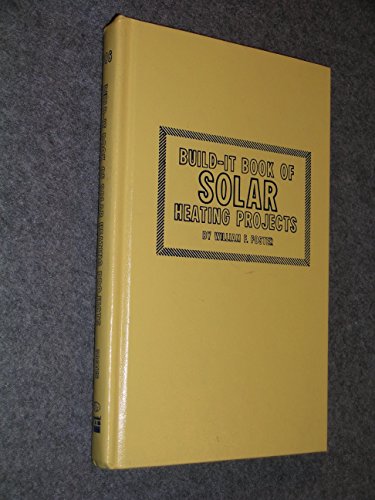 Imagen de archivo de Build-it book of solar heating projects a la venta por Nealsbooks