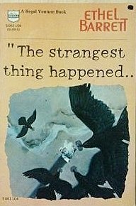 Imagen de archivo de The strangest thing happened (A Regal venture book) a la venta por Your Online Bookstore