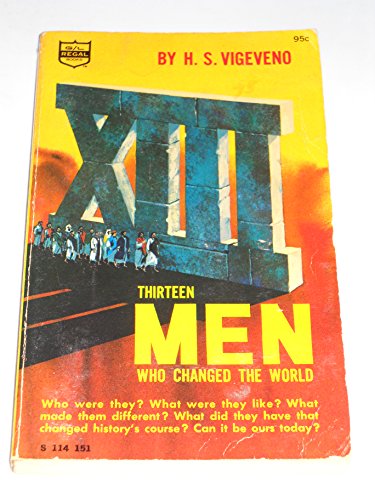 Imagen de archivo de Thirteen Men Who Changed the World a la venta por Better World Books