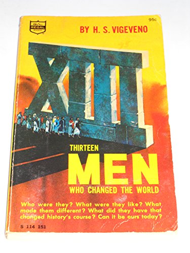 9780830700134: Thirteen Men Who changed the World