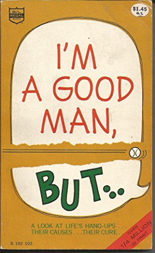 Imagen de archivo de I'm a Good Man But. a la venta por Better World Books