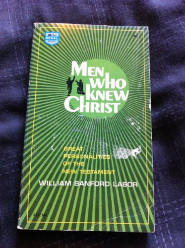 Stock image for Men who knew Christ for sale by Wonder Book