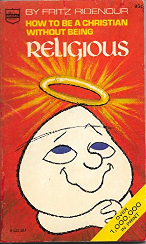 Imagen de archivo de How to Be a Christian Without Being Religious a la venta por Reliant Bookstore