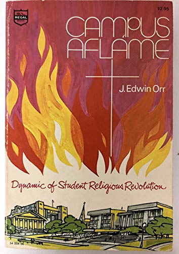 Imagen de archivo de Campus aflame; dynamic of student religious revolution, a la venta por Hawking Books