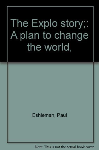 Stock image for The Explo story;: A plan to change the world, for sale by Ergodebooks