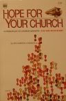 Stock image for Hope for Your Church : Ten Principles of Church Growth for sale by Better World Books