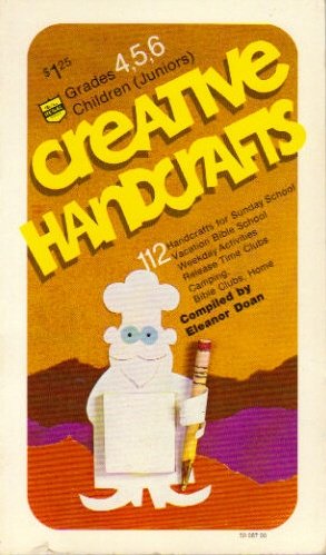 Stock image for Creative Handcrafts Grades 4,5,6 Children (Juniors) for sale by Wonder Book