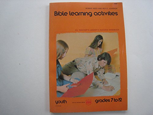 Beispielbild fr Bible learning activities: Youth, grades 7 to 12 (ICL teacher's/leader's success handbook) zum Verkauf von Wonder Book