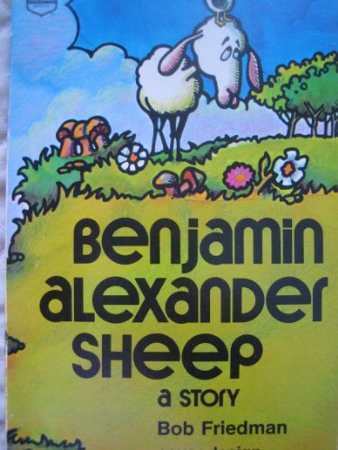 Stock image for Benjamin Alexander Sheep: A Story for sale by ThriftBooks-Dallas