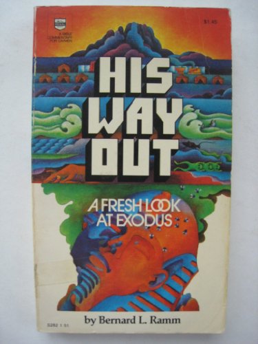 Beispielbild fr His way out (A Bible Commentary for Laymen) A Fresh Look at Exodus zum Verkauf von Wonder Book