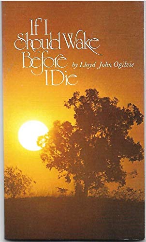 Imagen de archivo de If I should wake before I die: A message of hope (Regal reflections) a la venta por Wonder Book