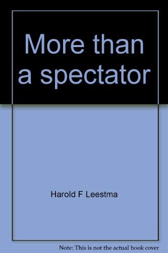 Stock image for More than a spectator for sale by Ergodebooks