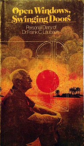 Beispielbild fr Open Windows, Swinging Doors: Personal Diary of Dr. Frank C. Laubach zum Verkauf von Once Upon A Time Books