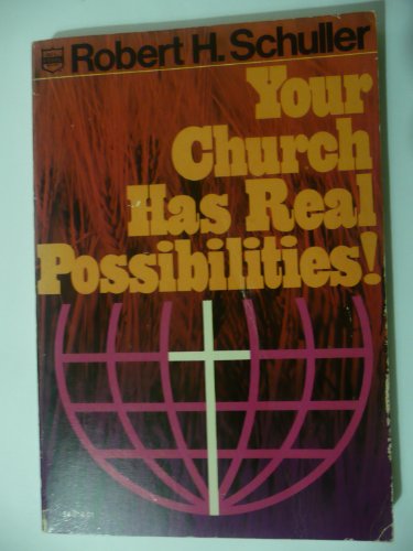 Imagen de archivo de Your Church Has Real Possibilities a la venta por Reliant Bookstore