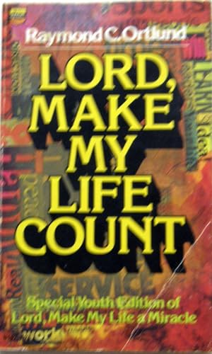 Beispielbild fr Lord, Make My Life Count zum Verkauf von Better World Books