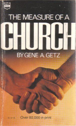 The Measure of a Church (9780830703982) by Gene A. Getz