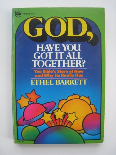 9780830704347: God, Have You Got It All Together?