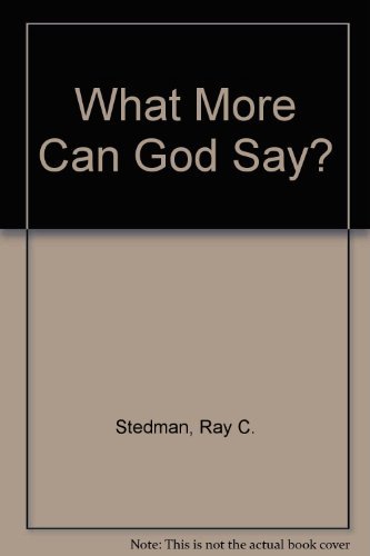 9780830704576: What More Can God Say?