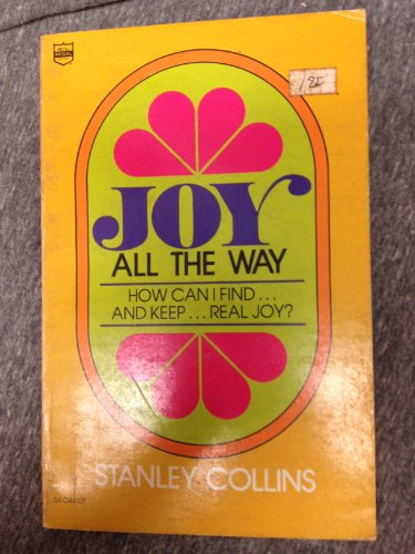 Beispielbild fr Joy all the way: [how can I find-- and keep--real joy?] zum Verkauf von Wonder Book