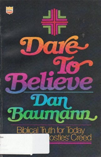 Stock image for Dare to Believe for sale by ThriftBooks-Dallas
