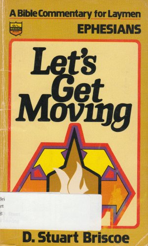 Beispielbild fr Let's Get Moving: A Bible Commentary for Laymen zum Verkauf von SecondSale