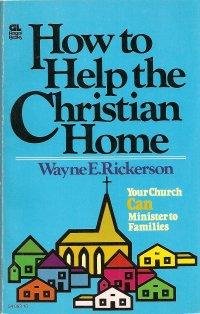 Stock image for How to Help the Christian Home for sale by Christian Book Store