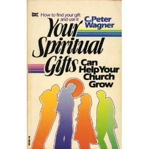 Imagen de archivo de Your Spiritual Gifts Can Help Your Church Grow a la venta por SecondSale