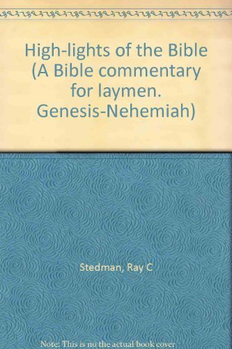 Beispielbild fr Highlights of the Bible : Genesis-Nehemiah zum Verkauf von Better World Books