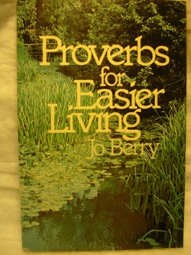 Imagen de archivo de Proverbs for Easier Living. a la venta por Eryops Books