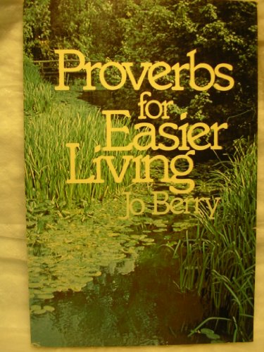 Stock image for Proverbs for Easier Living. for sale by Eryops Books