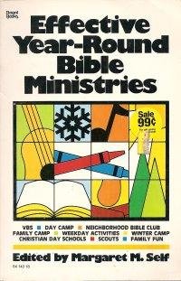 Stock image for Effective Year-Round Bible Ministries for sale by Christian Book Store