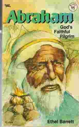 Stock image for Abraham: Gods Faithful Pilgrim (Great Heroes of the Bible Series for sale by Hawking Books