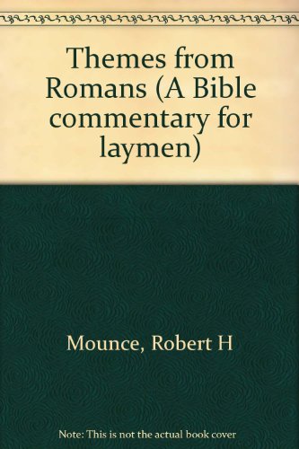 Imagen de archivo de Themes from Romans (A Bible commentary for laymen) a la venta por Polly's Books