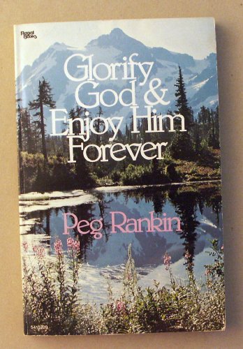Stock image for Glorify God & Enjoy Him Forever for sale by Agape Love, Inc