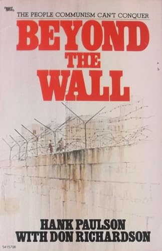 Stock image for Beyond the wall: The people communism can't conquer for sale by Gulf Coast Books