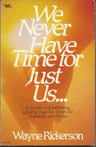 Beispielbild fr We never have time for just us-- zum Verkauf von Wonder Book