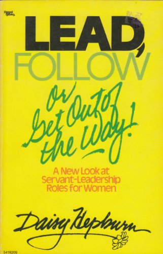 Beispielbild fr Lead, follow or get out of the way! zum Verkauf von ThriftBooks-Dallas