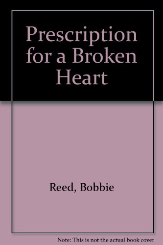 Stock image for Prescription for a Broken Heart for sale by SecondSale