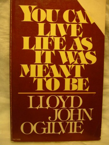 9780830708659: Title: You Can Live Life as It Was Meant to Be