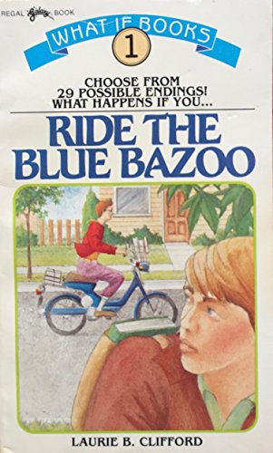 Beispielbild fr What If You.Ride the Blue Bazoo? - What If Books #1 zum Verkauf von Robinson Street Books, IOBA