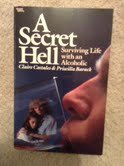 Stock image for A secret hell: Surviving life with an alcoholic for sale by HPB-Red