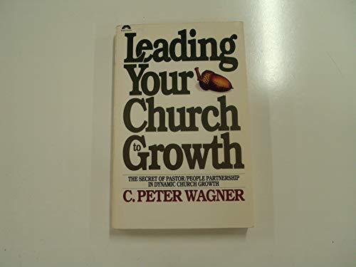 Imagen de archivo de Leading Your Church to Growth a la venta por SecondSale