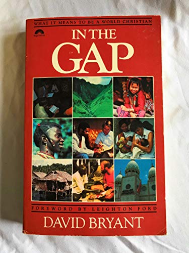 Imagen de archivo de In the gap: What it means to be a world Christian a la venta por Reliant Bookstore