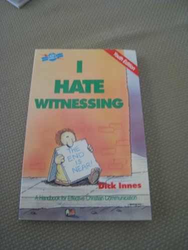 Stock image for I hate witnessing for sale by ThriftBooks-Dallas
