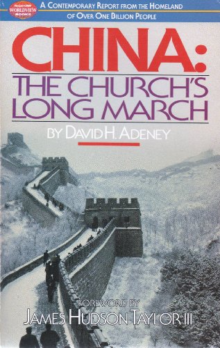 Stock image for China : The Church's Long March for sale by Better World Books: West