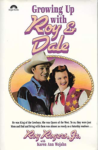 Imagen de archivo de Growing Up With Roy & Dale a la venta por Half Price Books Inc.